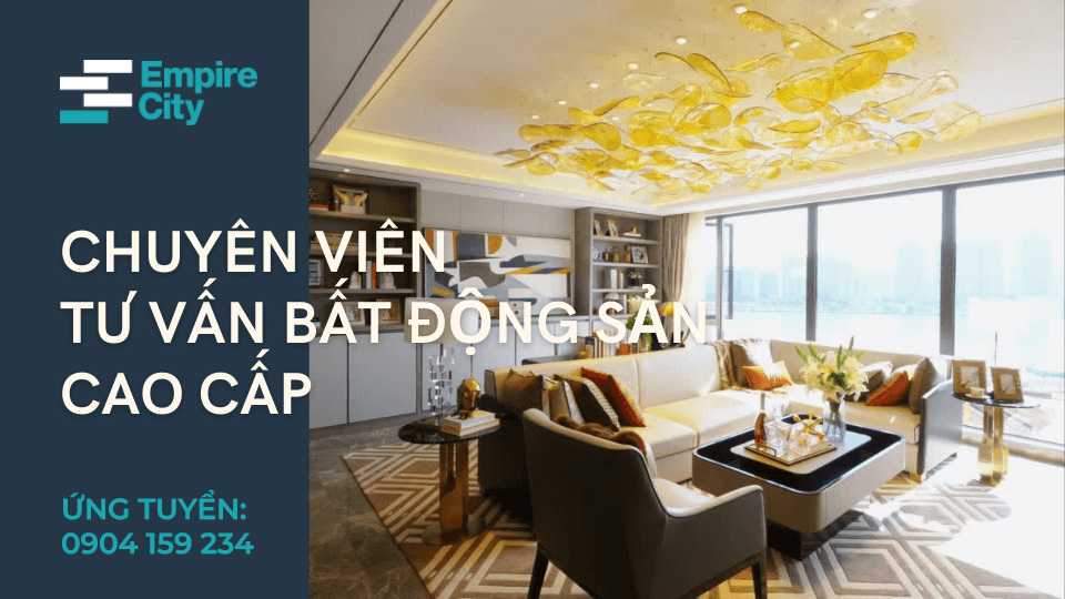 tuyen dung chuyen vien tu van bat dong san empire city